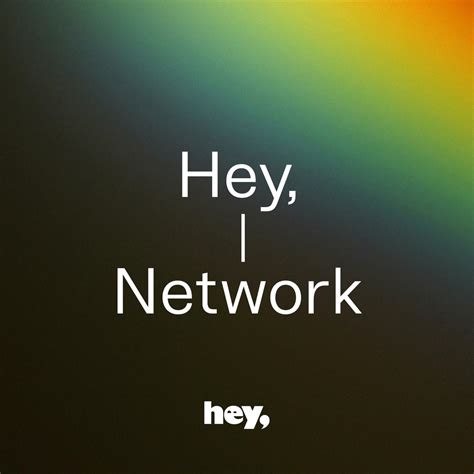 hey netwerk.